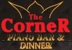 THE CORNER PIANO BAR & DINNER